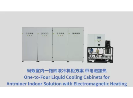One-to-Four Liquid Cooling Cabinet for Antminer Indoor Solution with Electromagnetic Heating.